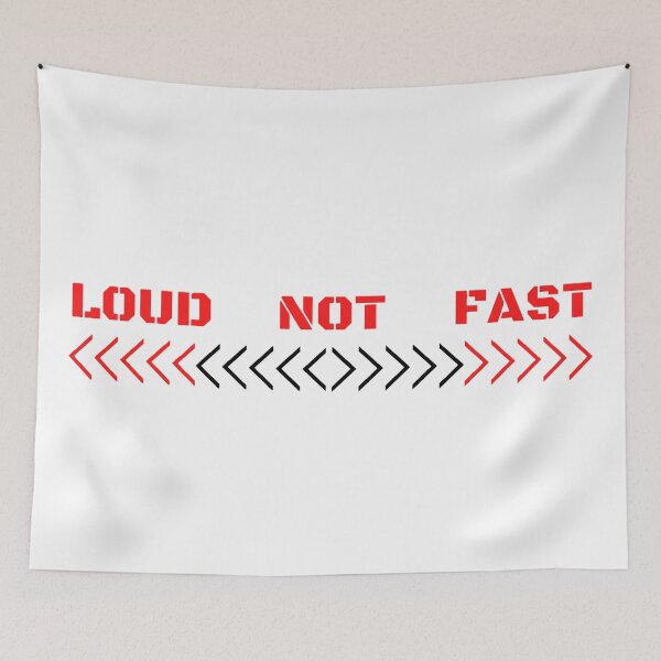 Item preview, Just Loud not Fast designed and sold by Creative fashion Mix.