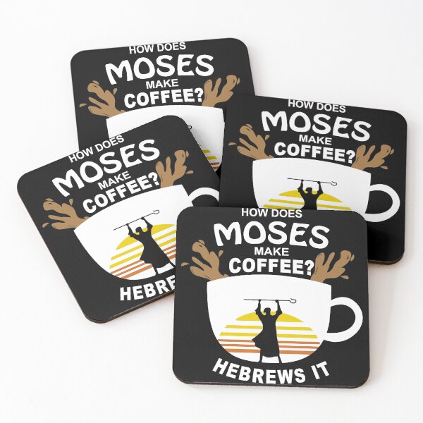 Item preview, How Does Moses Make Coffee designed and sold by QueensAscension.