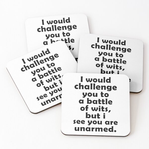 Item preview, i would challenge you to a battle of wits, but i see you are unarmed designed and sold by hasanmasud.