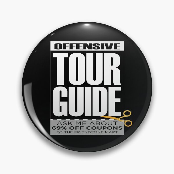 Item preview, Offensive Tour Guide Sarcastic Introvert Friend zone designed and sold by friendly-fox.