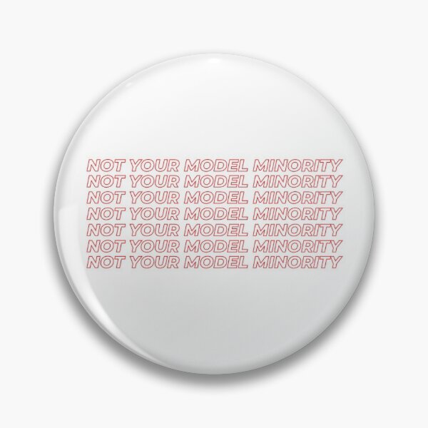 Item preview, Not your model minority designed and sold by lettersbymich.