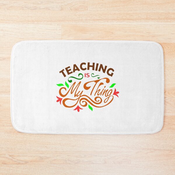 Item preview, Teaching is My Thing designed and sold by denip.