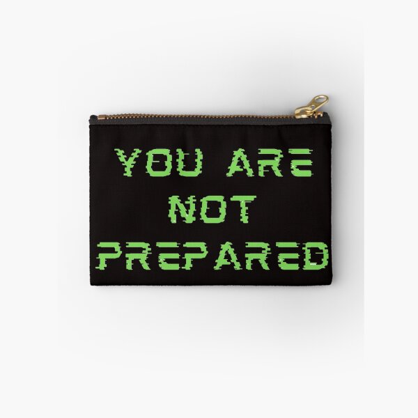 Item preview, You are not Prepared designed and sold by Creative fashion Mix.