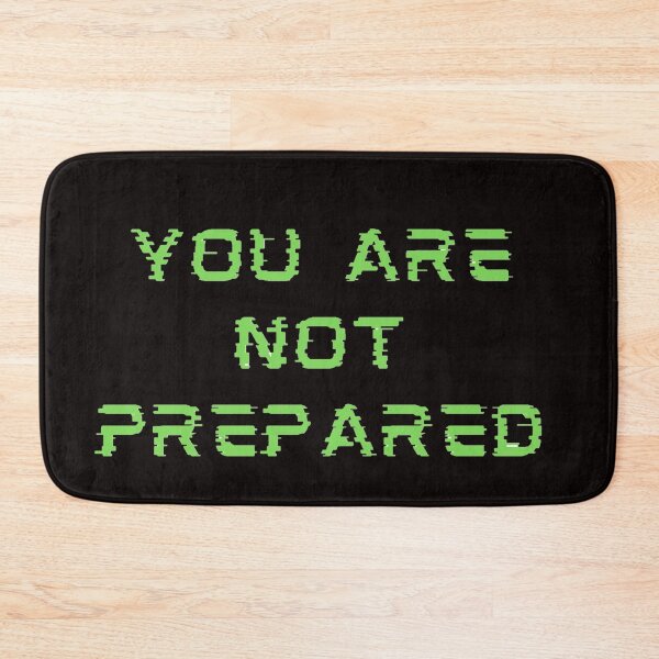 Item preview, You are not Prepared designed and sold by Creative fashion Mix.