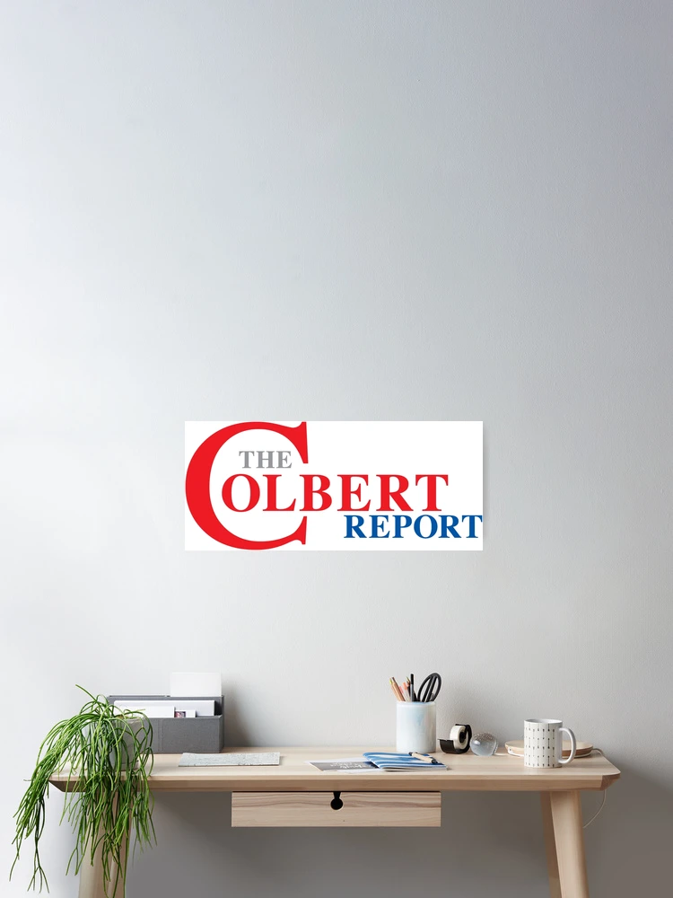 Thumbnail 2 of 3, Poster, The Colbert Report designed and sold by SCSCJSJO ..