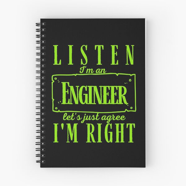 Artikelvorschau, Hören Sie, ich bin Ingenieur. Stimmen wir einfach zu, dass ich Recht habe entworfen und verkauft von Adonalyn.