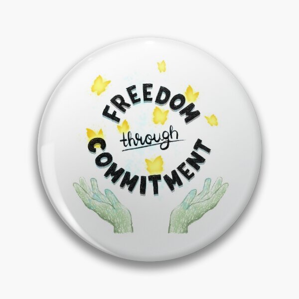 Item preview, Freedom through commitment designed and sold by MindfulReminder.