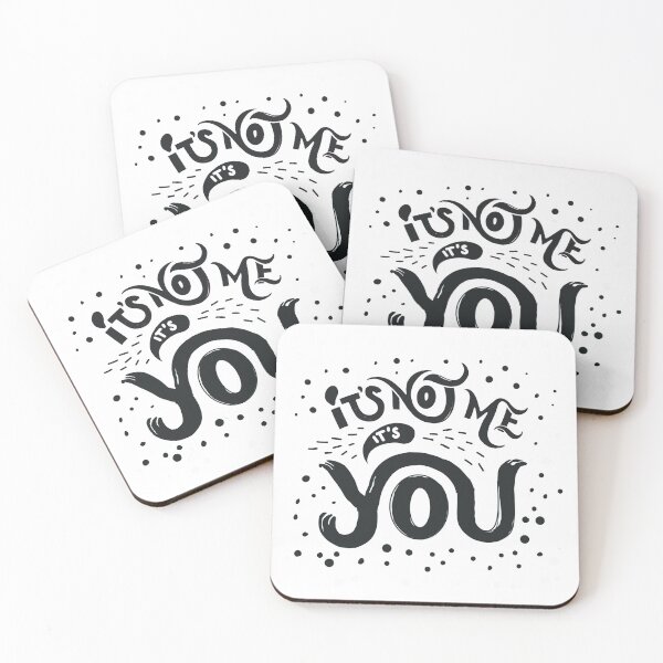 Item preview, It's not me, it's you designed and sold by Theresa Ahlman.