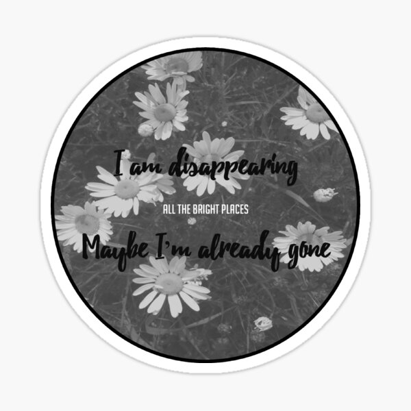 All the Bright Places Theodore Finch Quote Sticker
