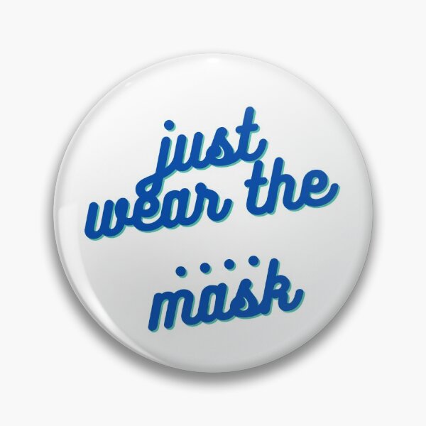 Item preview, just wear the .... mask - blue designed and sold by candortees.