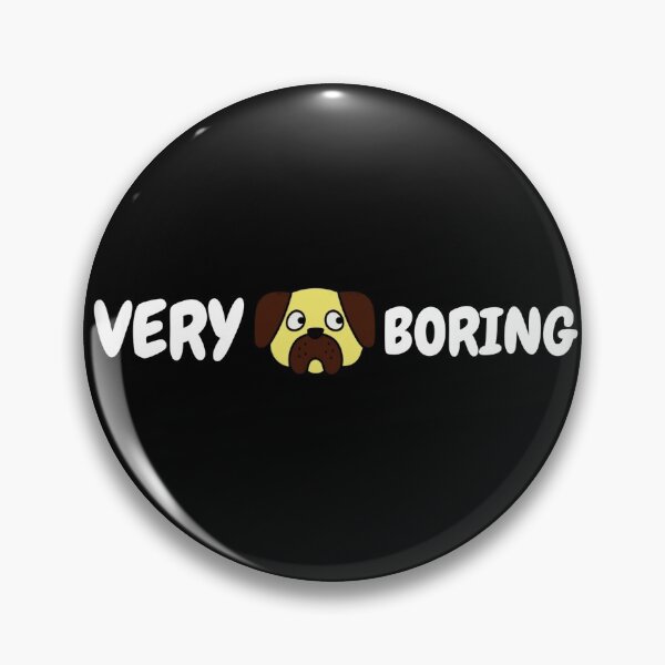 Item preview, VERY BORING PUPPY DESIGN designed and sold by Deeparsh.