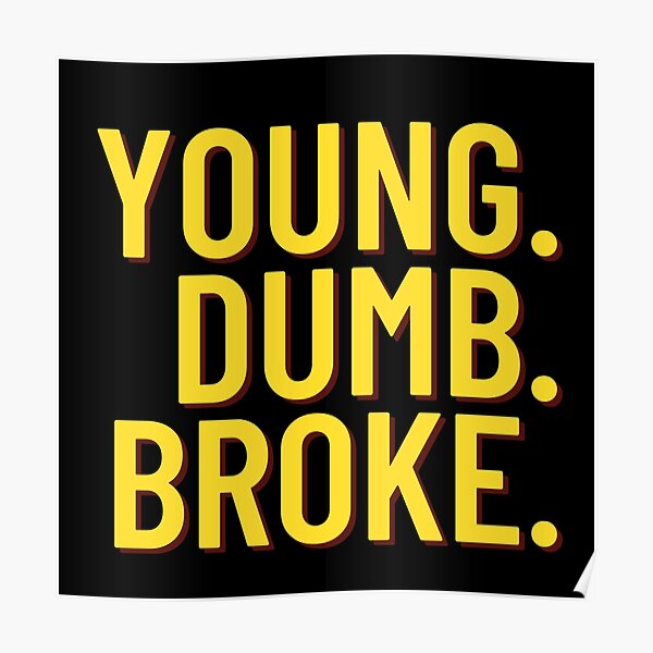 Location Lyrics Posters Redbubble - roblox music codes young dumb and broke