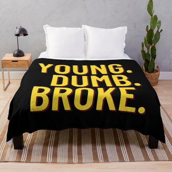 Item preview, Young Dumb Broke designed and sold by nipsday.