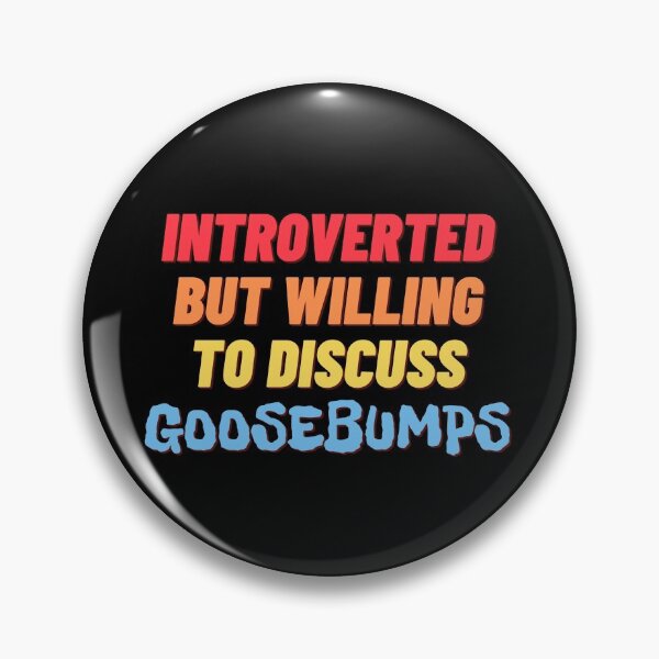 Item preview, Introverted, but willing to discuss goosebumps designed and sold by nipsday.