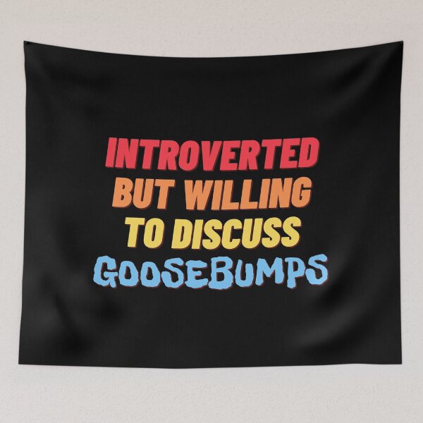Item preview, Introverted, but willing to discuss goosebumps designed and sold by nipsday.