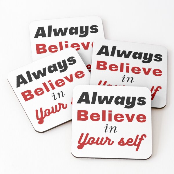 Item preview, Always Believe in Your Self designed and sold by urgentbuy.