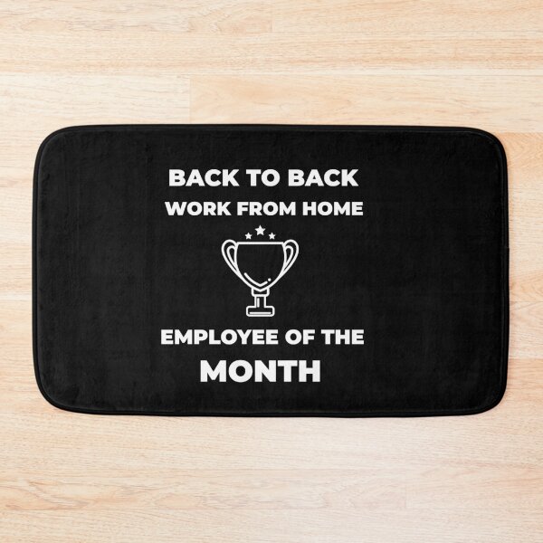 Item preview, Back to Back Work From Home Employee of the Month designed and sold by QM Designing.