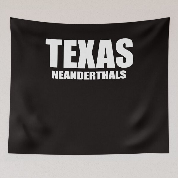 Item preview, Texas Neanderthals Funny designed and sold by BiancaMoss51.