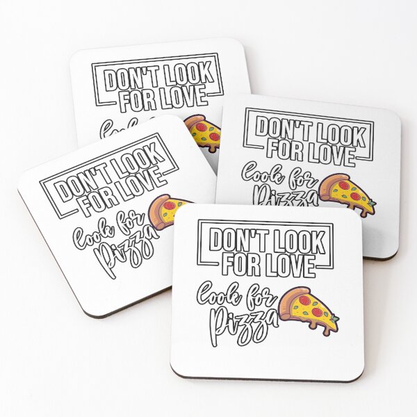 Item preview, Don't look for love, look for pizza designed and sold by Yassineea65.