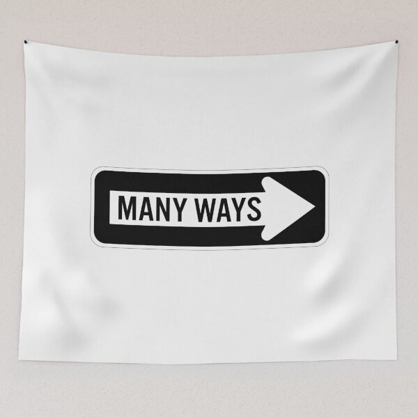 Item preview, One way? Many ways! designed and sold by WalkingOnTheSt.