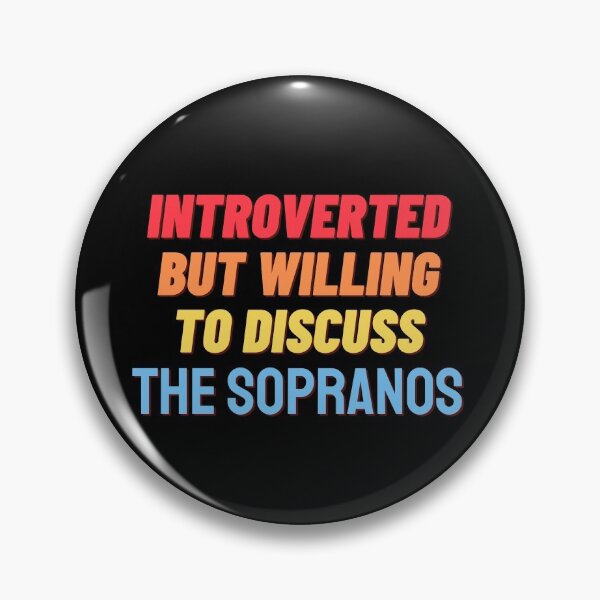 Item preview, Introverted, but willing to discuss THE SOPRANOS designed and sold by nipsday.