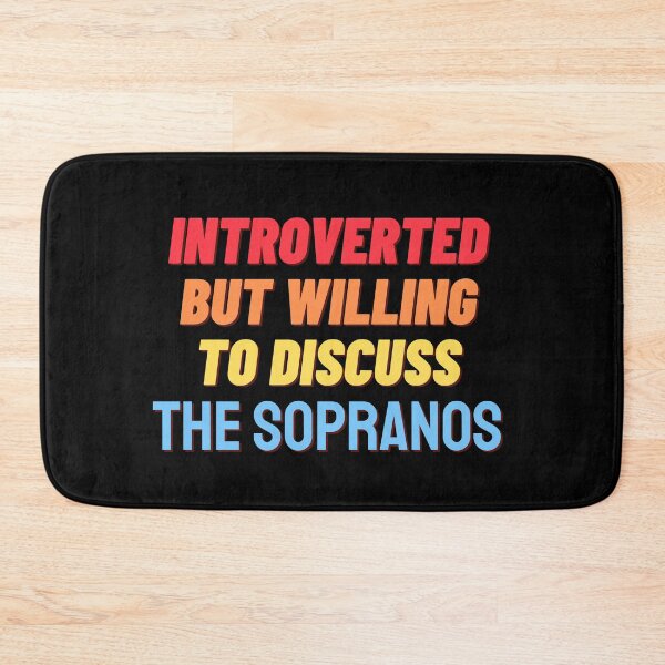 Item preview, Introverted, but willing to discuss THE SOPRANOS designed and sold by nipsday.