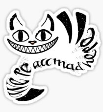 Cheshire Cat - We're all mad here Sticker