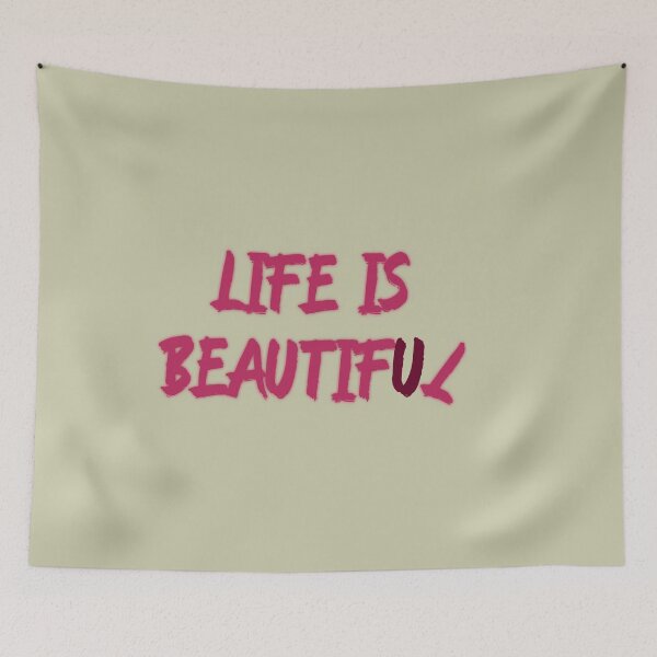 Item preview, Life Is Beautiful designed and sold by HappySchnapper.