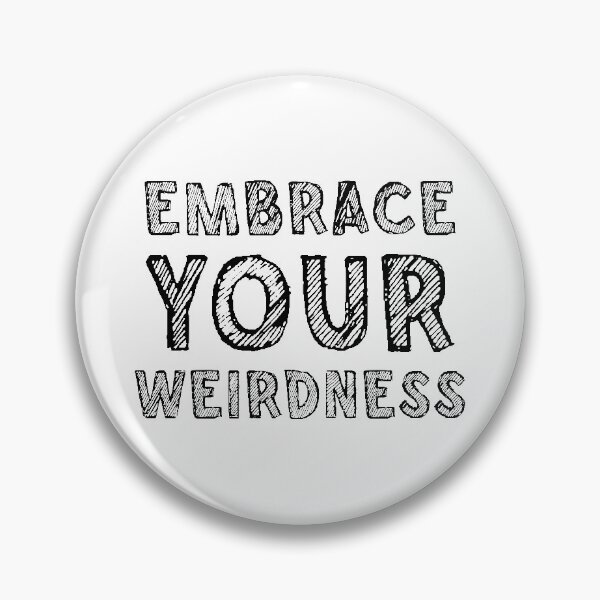 Item preview, Embrace your weirdness designed and sold by Mandala & More.