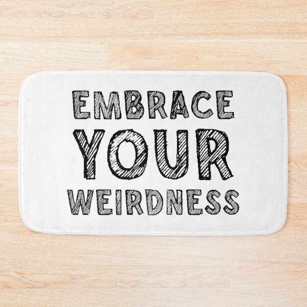 Item preview, Embrace your weirdness designed and sold by Mandala & More.