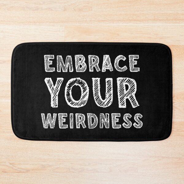 Item preview, Embrace your weirdness designed and sold by Mandala & More.