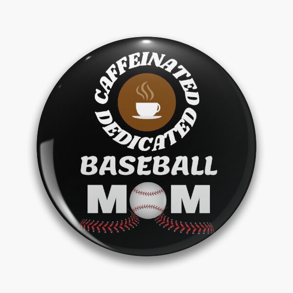Item preview, Caffeinated Dedicated Baseball Mom designed and sold by Mesti.