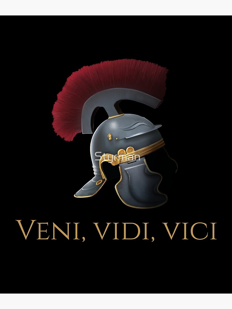 Veni, Vidi, Vici Julius Caesar Quote  Poster for Sale by