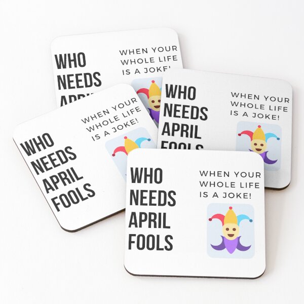 Item preview, Who Needs April Fools When Your Whole Life is a Joke designed and sold by manderlaydreams.