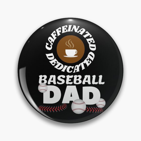 Item preview, Caffeinated Dedicated Baseball Dad designed and sold by Mesti.