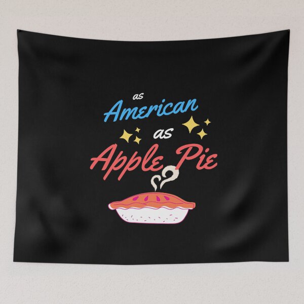 Item preview, as american as apple pie designed and sold by Bizarro23.