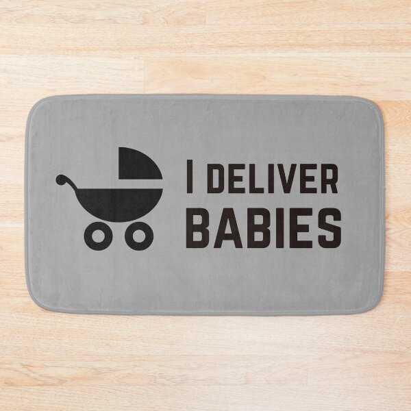 Item preview, I Deliver Babies Medical Meme designed and sold by DocTeen.
