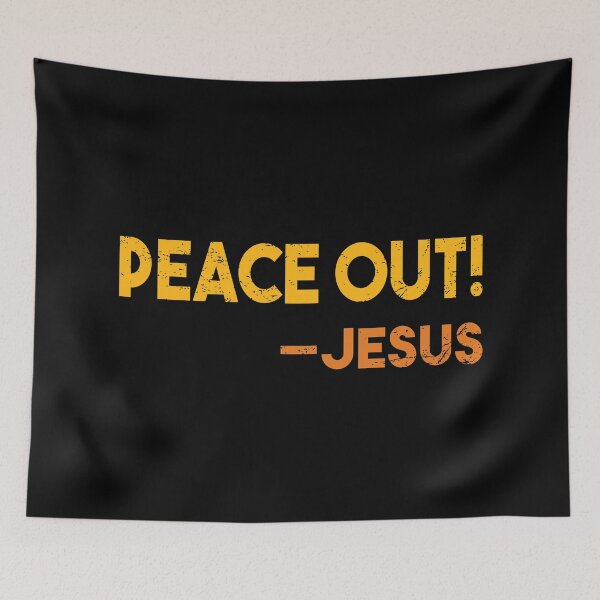 Item preview, Peace Out! Historically Accurate Jesus Easter Quote designed and sold by WPahat.