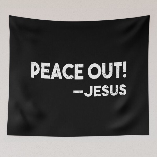 Item preview, Peace Out! Historically Accurate Jesus Easter Quote designed and sold by WPahat.
