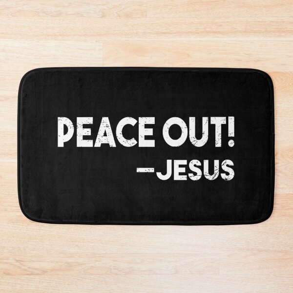 Item preview, Peace Out! Historically Accurate Jesus Easter Quote designed and sold by WPahat.