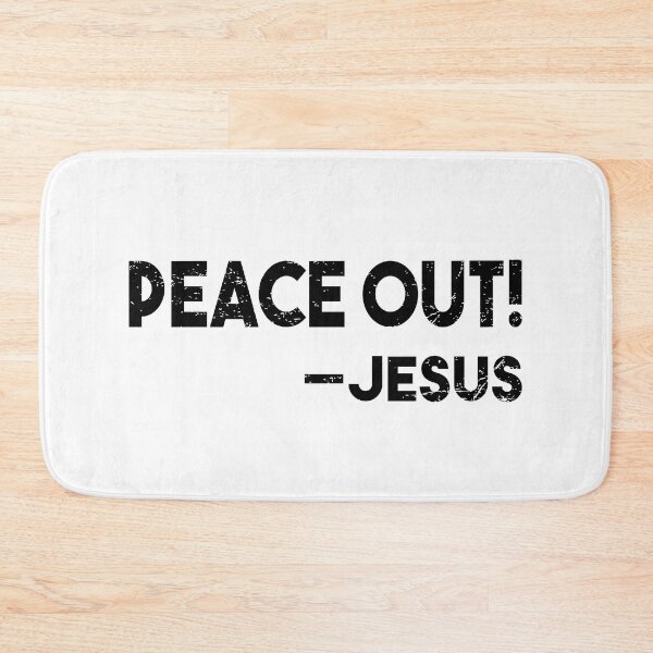 Item preview, Peace Out! Historically Accurate Jesus Easter Quote designed and sold by WPahat.