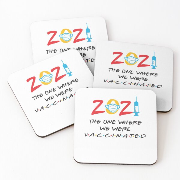 Item preview, Vaccinated, 2021 the one where we were vaccinated designed and sold by NewDayDesigns.