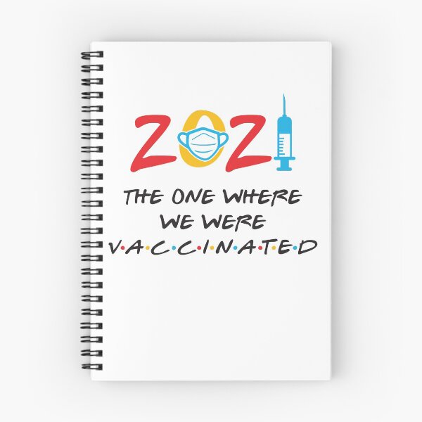 Item preview, Vaccinated, 2021 the one where we were vaccinated designed and sold by NewDayDesigns.