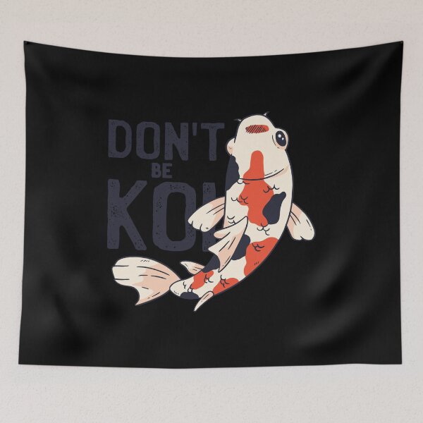 Item preview, Don't be koi - funny fishing puns designed and sold by PrintPress.