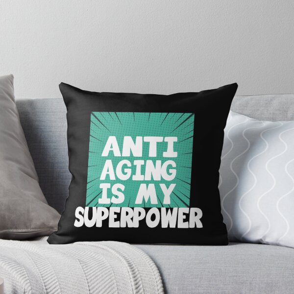 Item preview, Anti Aging is my Superpower, Funny Design, Anti Aging Gift, designed and sold by hmgrafi36.