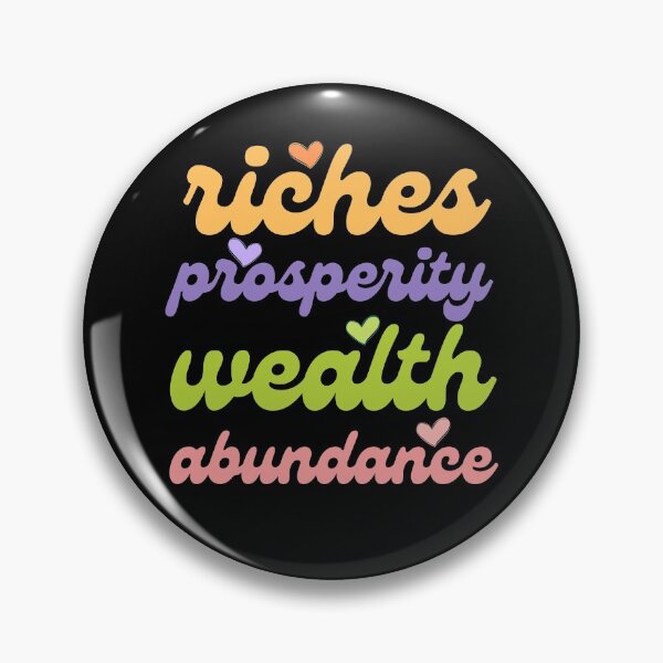 Item preview, Riches Prosperity Wealth Abundance designed and sold by Zentropik.