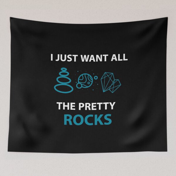 Item preview, I Just Want All The Pretty Rocks designed and sold by Kadouh.