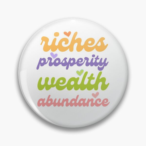 Item preview, Riches Prosperity Wealth Abundance designed and sold by Zentropik.