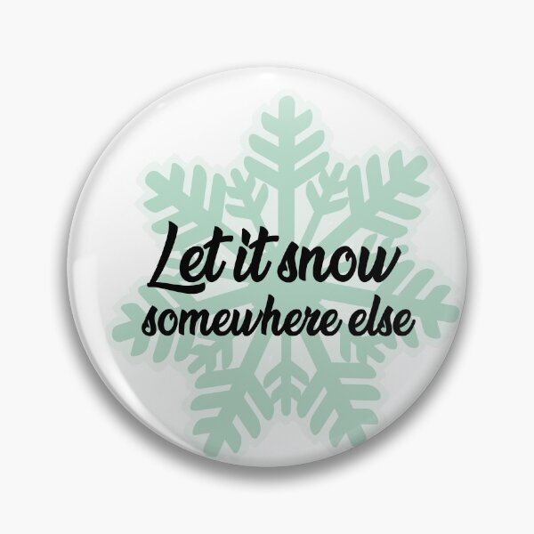 Item preview, Let it snow somewhere designed and sold by Mandala & More.