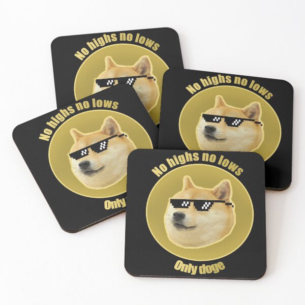 Item preview, No highs no lows only doge designed and sold by HumbleIdeas.